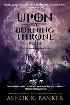 UPON A BURNING THRONE- PART 2