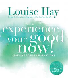 Experience Your Good Now! Learning to Us