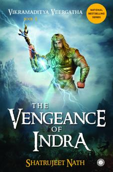 Vikramaditya Veergatha Book 3 - The Vengeance of Indra