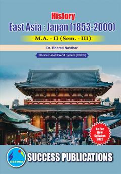 East Asia: Japan (1853-2000) (18)M.A Sem-III