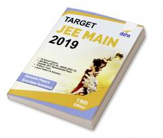 TARGET JEE Main 2019 (17 Solved Papers 2002-2018 + 10 Mock Tests) 19th Edition
