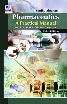 Pharmaceutics: A Practical Manual for PHARM & PHARM D Courses
