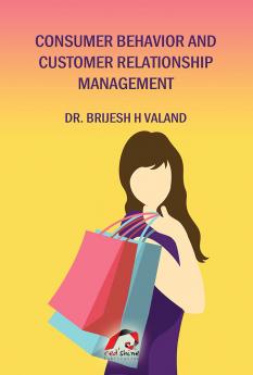 CONSUMER BEHAVIOR AND CUSTOMER RELATIONSHIP MANAGEMENT