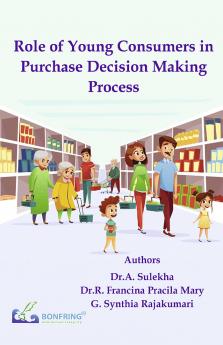 Role of Young Consumers in Purchase Decision Making Process