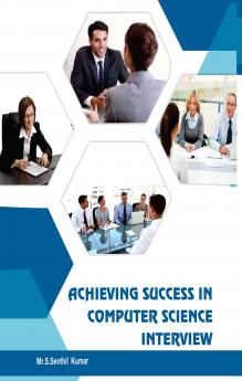 Achieving Success in Computer Science Interview