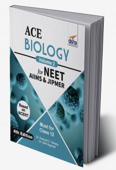 ACE Biology for NEET AIIMS & JIPMER (Class 12) - Vol. 2