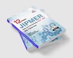 12 year JIPMER Topic-wise Solved Papers (2018-2007) with 5 Mock Tests 2nd Edition