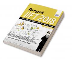 TARGET IIFT 2018 (Past Papers 2005 - 2017) + 5 Mock Tests 10th Edition