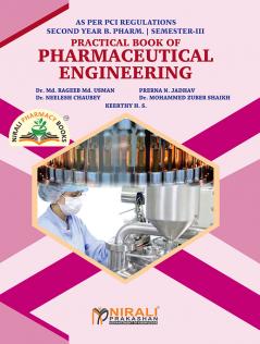 USMAN MAHAJAN CHAUBEY SHAIKH & KEERTHY PRACTICAL BOOK OF PHARMACEUTICAL ENGINEERING (Second Year SY Bpharm Semester 3)