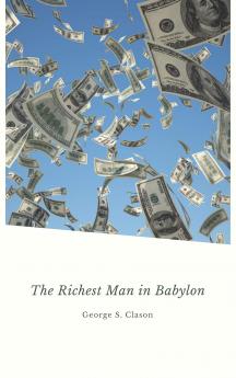 The Richest Man in Babylon