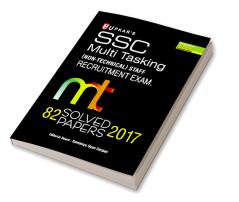 SSC Multi Tasking (NON-TECHNICAL) STAFF RECRUITMENT EXAM. 82 SOLVED PAPERS 2017