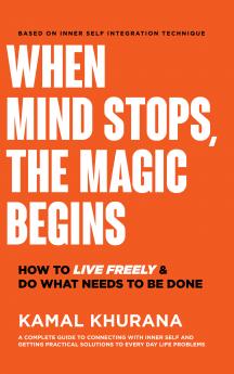 When Mind Stops The Magic Begins