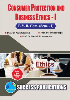 Consumer Protection & Business Ethics  - IF.Y.B.Com Sem.-I