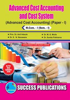 Advanced Cost Accounting & Cost System (Advanced Cost Accounting -I)M.Com Sem-I