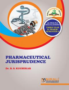 PHARMACEUTICAL JURISPRUDENCE - For B.Pharmacy (Degree) - Semester 5 - As Per PCI Syllabus