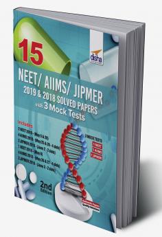 15 NEET/ AIIMS/ JIPMER 2019 & 2018 Solved Papers with 3 Mock Tests 2nd Edition