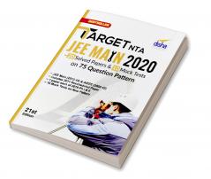 TARGET NTA JEE Main 2020 - 20 Solved Papers & 10 Mock Tests on 75 Question Pattern 21st Edition