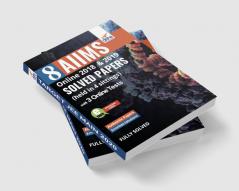 8 AIIMS Online 2018 & 2019 Solved Papers (held in 4 sittings) with FREE 3 Online Tests
