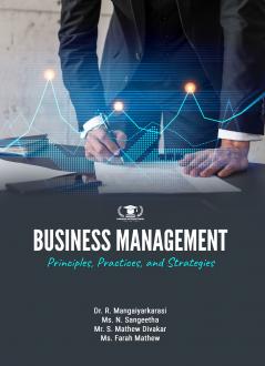 BUSINESS MANAGEMENT: PRINCIPLES PRACTICES AND STRATEGIES