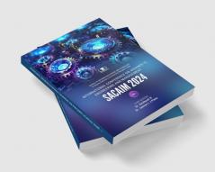 INTERNATIONAL CONFERENCE ON ADVANCE IT ENGINEERING AND MANAGEMENT SACAIM 2024 VOLUME – 1