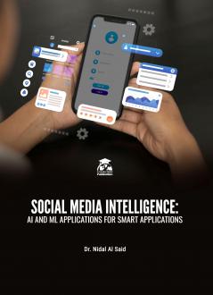 SOCIAL MEDIA INTELLIGENCE: AI AND ML APPLICATIONS FOR SMART APPLICATIONS