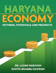 Haryana Economy: Patterns Potentials and Prospects