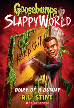 Diary of A Dummy (Goosebumps Slappyworld #10)