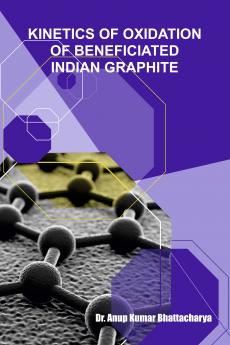 Kinetics of Oxidation of Beneficiated Indian Graphite