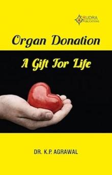 ORGAN DONATION A GIFT FOR LIFE