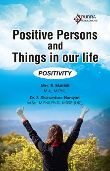 Positive Persons and Things in our life
