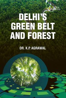 DELHI'S GREEN BELT AND FOREST COVER