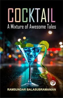 Cocktail- A Mixture Of Awesome Tales