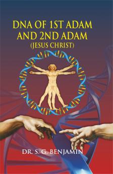 Dna Of 1St Adam And 2Nd Adam (Jesus Christ)