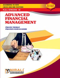 Pravin Thorat & Praveen Suryavanshi ADVANCED FINANCIAL MANAGEMENT (MBA Semester 3)