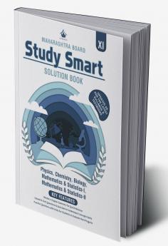 Study Smart Solution Book (Maharashtra Board): Class 11 for 2021 Examinations