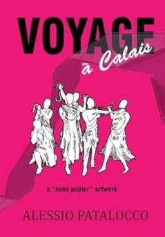Voyage à Calais - a “sans papier” artwork