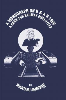 A Monograph On D & Ar 1968 ( A Guide For Railway Employees)