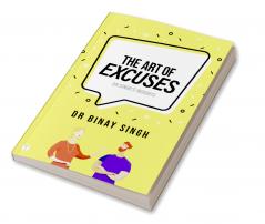 THE ART OF EXCUSES DSI