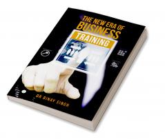 THE NEW ERA OF BUSINESS TRAINING