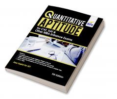 Quantitative Aptitude for CAT XAT & other MBA Entrance Exams 5th Edition