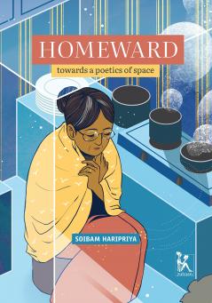 Homewards: Towards A Poetics Of Space