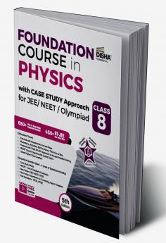 Foundation Course in Physics with Case Study Approach for JEE/ NEET/ Olympiad Class 8 - 5th Edition