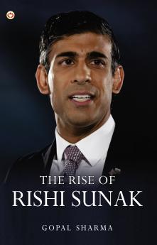 The Rise of Rishi Sunak