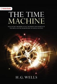 The Time Machine and Journey to the Centre of the Earth