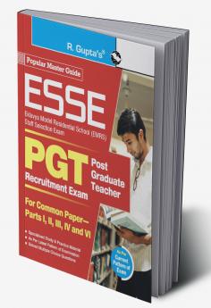 ESSE : EMRS-PGT Recruitment Exam Guide (For Common Paper–Part I II III IV and VI)