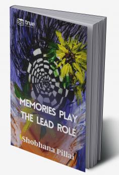 Memories Play the Lead Role