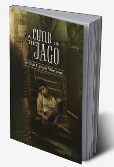 A Child of Jago: A play of destiny & struggles for survival of Dicky Perrot