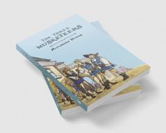 The Three Musketeers: A Voyage of Adventure and Romance