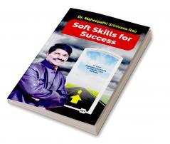 Soft Skills for Success: 10 Core Foundational Habits to Amplify Persona