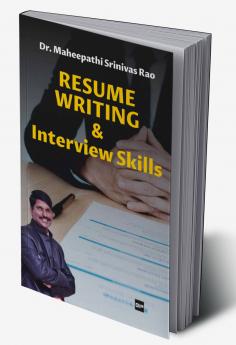 Resume Writing & Interview Skills: Elements to get your Dream